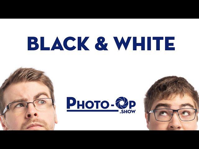 When should a Photo be BW? - Photo-Op: Ep 24