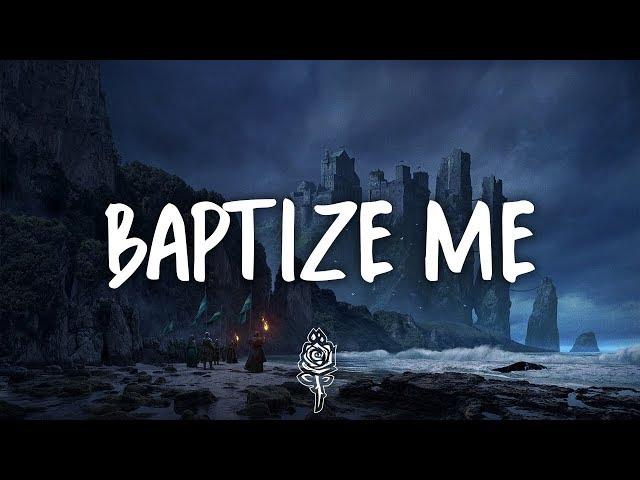 X Ambassadors & Jacob Banks - Baptize Me (Lyrics)