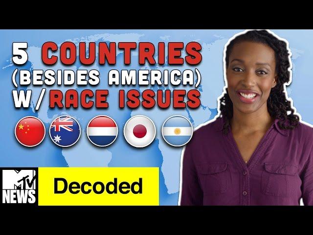 5 Countries (Besides America) with Race Issues | Decoded | MTV News