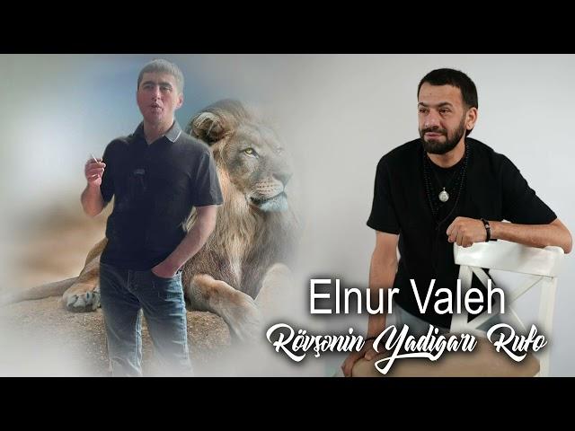 Elnur Valeh - Rövşənin Yadigari Rufo 2023