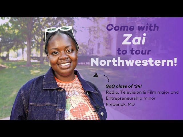 Northwestern University Campus Tour | Zai Dawodu