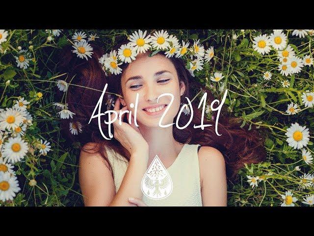 Indie/Pop/Folk Compilation - April 2019 (1½-Hour Playlist)