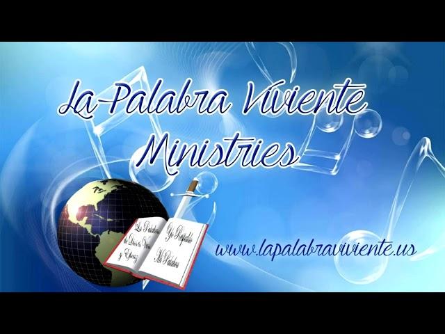 LA PALABRA VIVIENTE MINISTRIES Live Stream