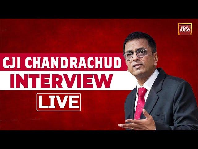 CJI Chandrachud Interview LIVE: Chief Justice Of India Justice D Y Chandrachud Special Interview