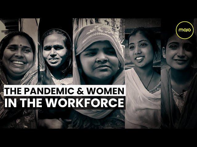 COVID19 Lockdown | The Plight of Women Pushed Out of the Workforce