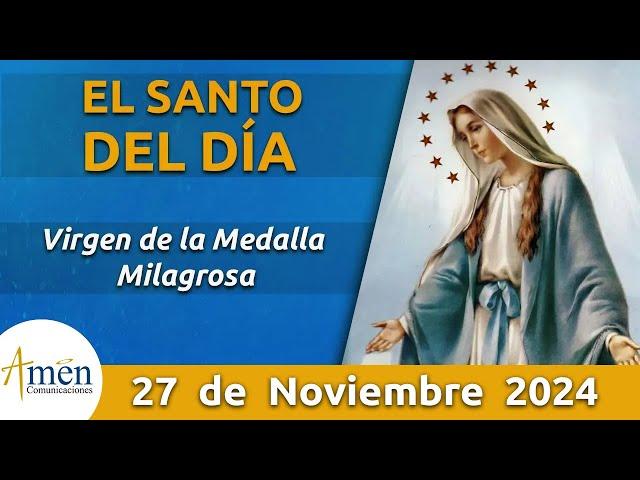 Santo de Hoy 27 de Noviembre l Virgen de la Medalla Milagrosa l Amén Comunicaciones | Religión