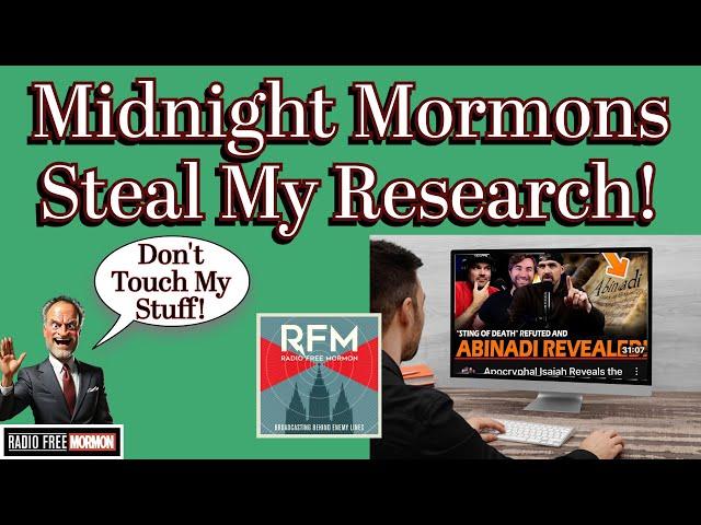 Midnight Mormons Steal My Research! [RFM 367]