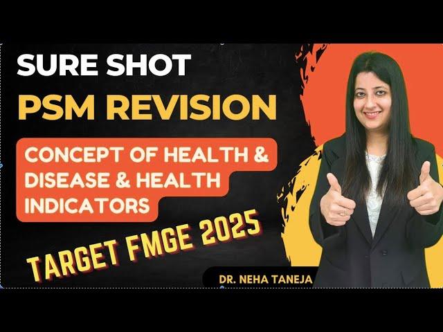 SURE SHOT  PSM FMGE: Concept of Health & Disease, Health Indicators#fmge #upsc #inicet