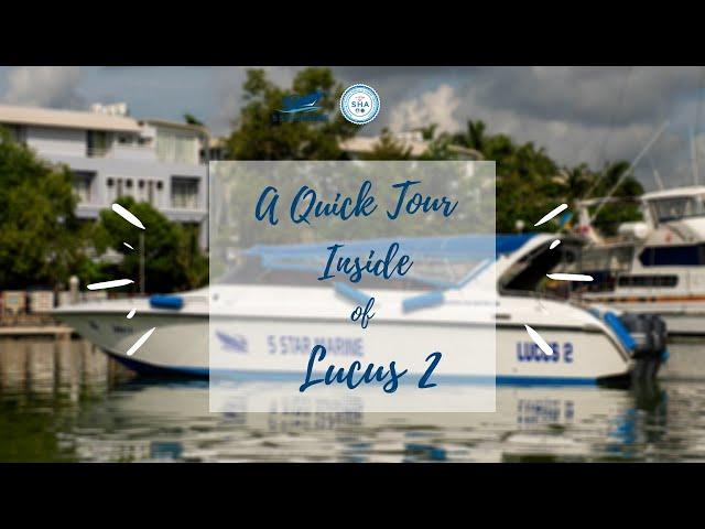 5 Star Marine Phuket Private Boat | Lucus 2 | Walk Through