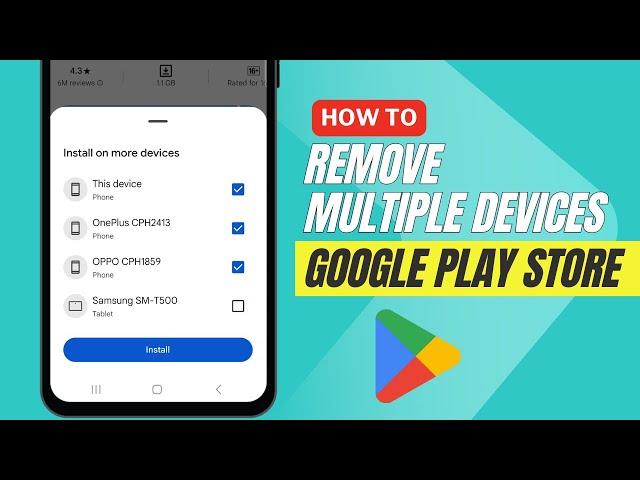 Remove Multiple Devices from Google Play Store