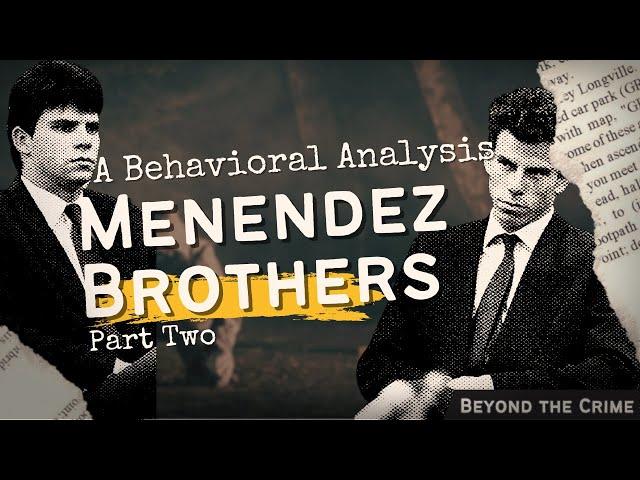 Survivors Or Sociopaths? The Menendez Brothers