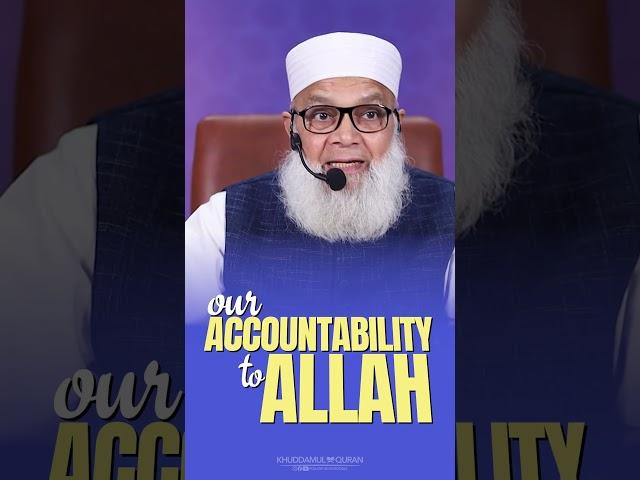 Our Accountability to Allah Almighty | Dr. Abdus Samie