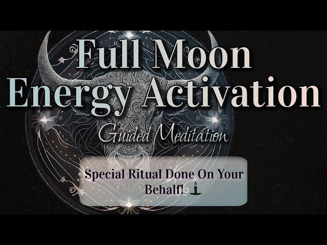 Full Moon in Taurus Energy Activation  Meditation & Magic Ritual for Clearing & Manifestation!