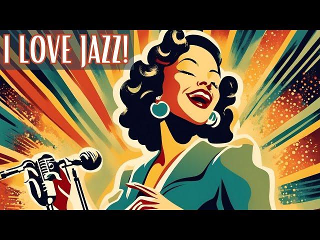 I Love Jazz! [Best of Jazz, Jazz Classics]