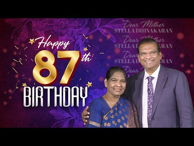 Happy 87th Birthday Mother of Faith, Sis. Stella Dhinakaran | Dr. Paul Dhinakaran | Jesus Calls
