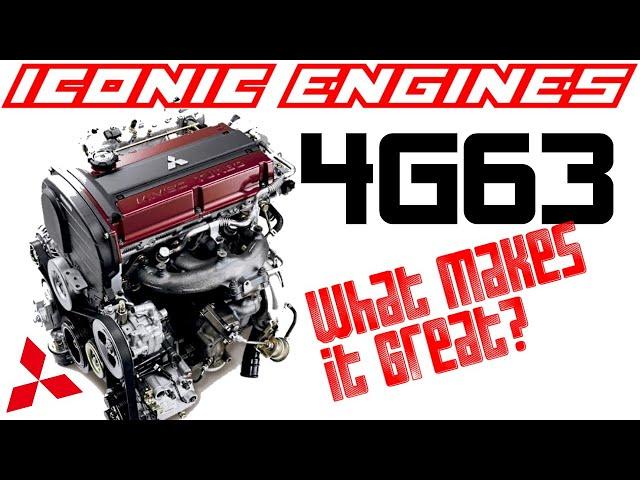 Mitsubishi 4G63 - What makes it GREAT? ICONIC ENGINES #2