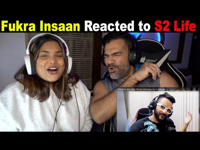 Fukra Insaan Reacted to The S2 Life