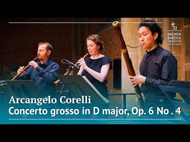 Arcangelo Corelli: Concerto grosso in D major, Op 6 No. 4