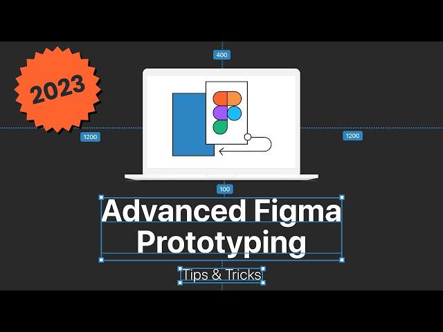 Advanced  Figma Prototyping Tips & Tricks | 2023 – by moonlearning.io