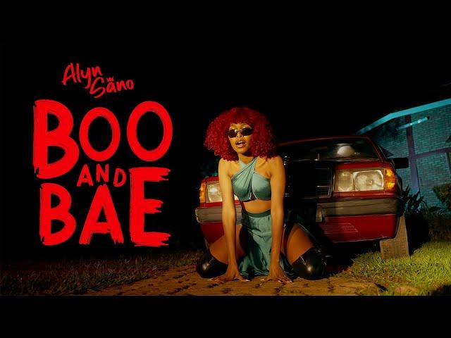 Alyn Sano - BOO and BAE (Official Music Video)