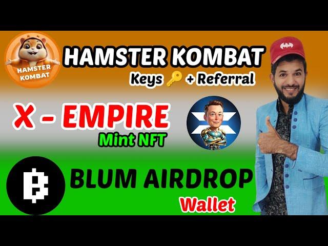 Hamster Kombat vs Xempire vs Blum airdrop | Hamster Kombat withdrawal  | xempire nft mint Blum