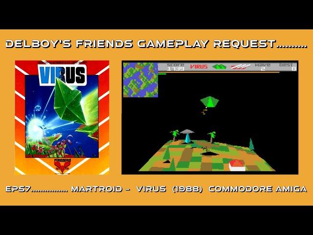 Delboy's friends gameplay request...Ep 57  Virus / Zarch on the Commodore Amiga (Martroid)