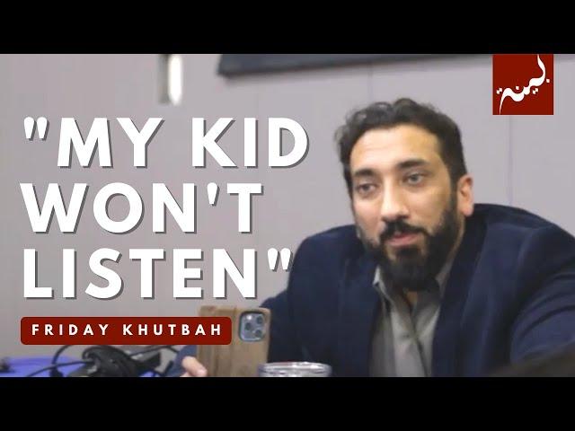 "Raising My Child with Islam" - Friday Khutbah 2023 - Nouman Ali Khan