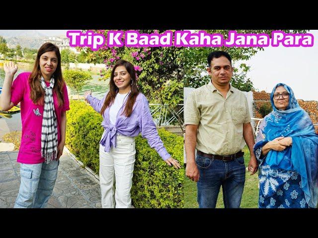 Emergency Trip Chor Kar Kaha Jana Para ? Last Day Trip in LakeViewHotel&Resort | Ayesha & Momina