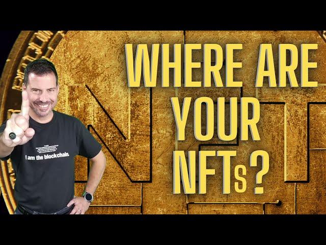 Where Are Your NFTs? - George Levy