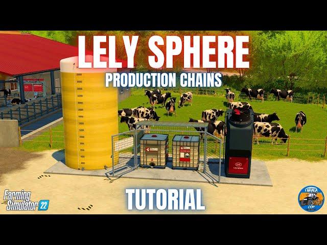 LELY SPHERE GUIDE - Farming Simulator 22