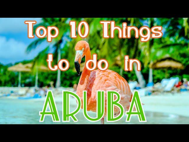 Top 10 Things to do in Aruba