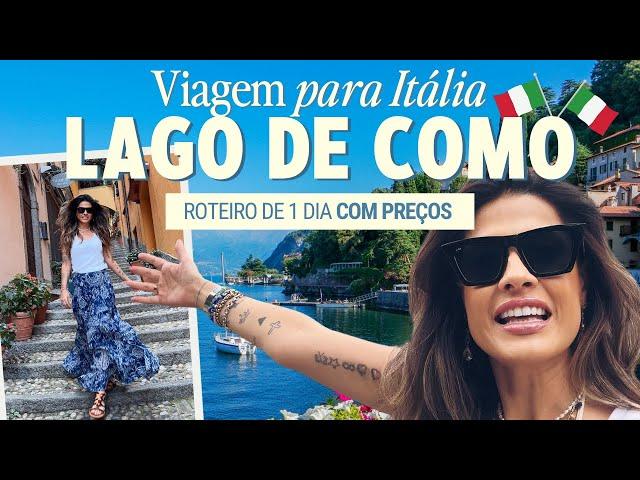 Viagem para Itália: LAGO DI COMO com preços | Episódio 02