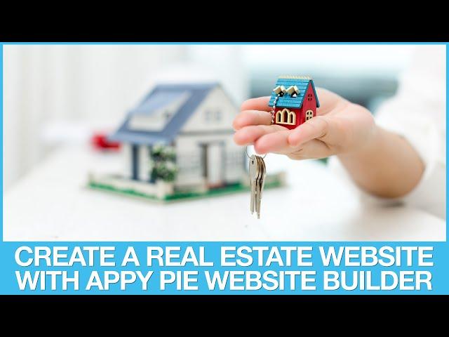 How to Create a Real Estate Website with Appy Pie Website Builder?