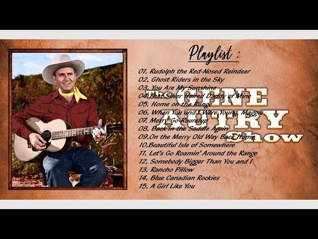 Gene Autry Greatest Hits Gene Autry Best Songs Full Album by Country Music [ playlist ]