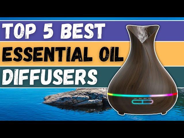 ️Top 5 Best Essential Oil Diffusers - Best essential Oil Diffuser You Should Try in 2021 - iStyle