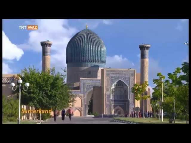 Taşkent ve Semerkand'ı Gezelim - TRT Taşkent Temsilciliği - TRT Avaz