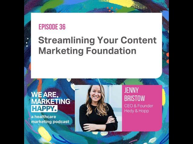 Streamlining Your Content Marketing Foundation
