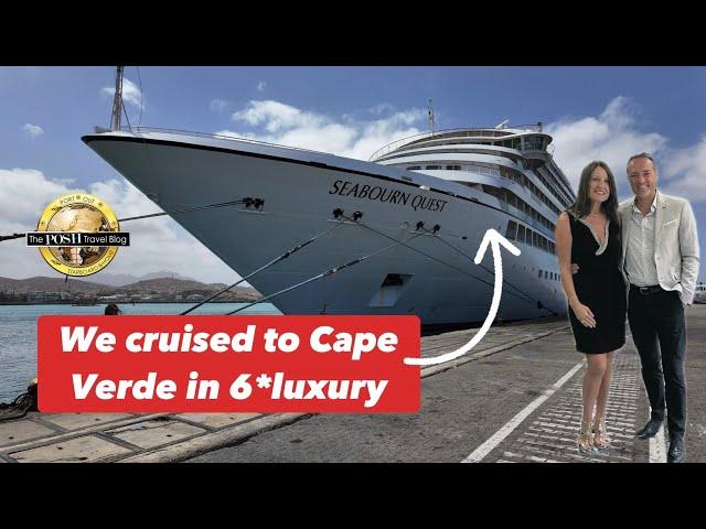 We sailed in 6* LUXURY to Cape Verde - Our Full Seabourn Experience