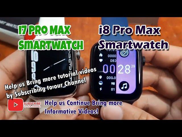 i7 Pro Max Smartwatch VS i8 Pro Max Smartwatch
