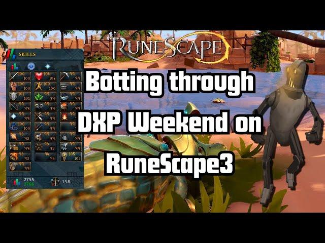 DXP is the PERFECT Time to Bot! | RuneScape 3 | Episode 2 - DXP