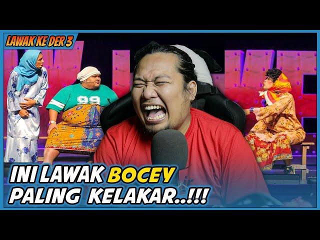 BERAIR MATA CUY   LAWAK KE DER - BOCEY | REACTION