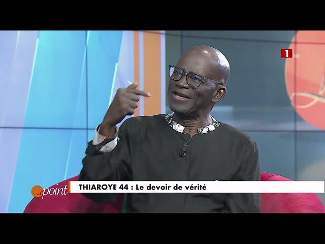 LE POINT | THÈME : THIAROYE 44 : LE DEVOIR DE VERITÉ – MERCREDI 21 AOÛT 2024