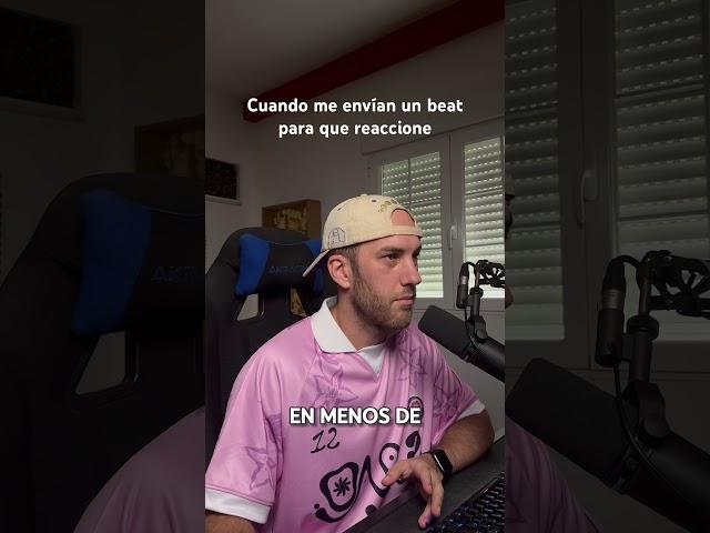 Cuando me envían un beat para que reaccione