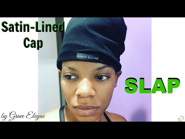 Satin-Lined Cap (SLAP) BY: Grace Eleyae