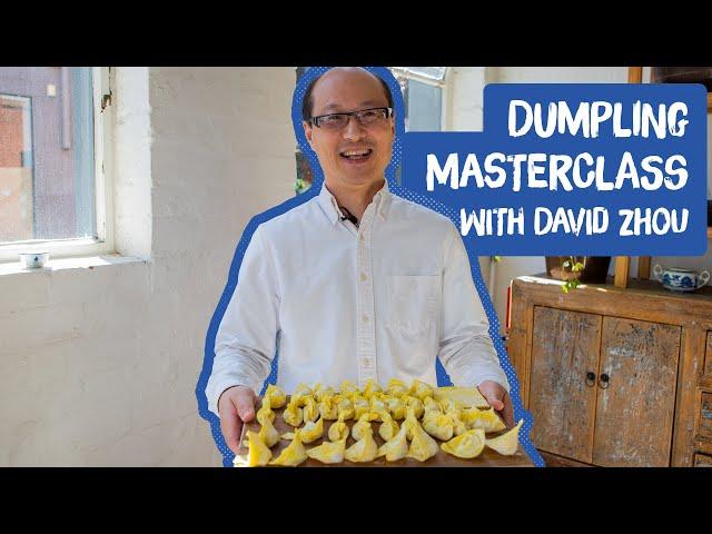 Dumpling Masterclass with David Zhou