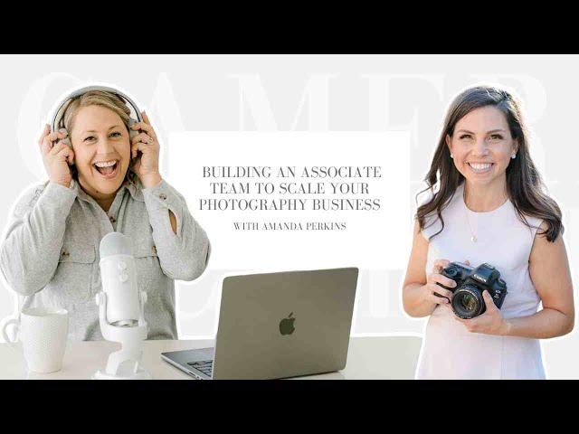 Episode 049  Building an Associate Team to scale your Photography Business