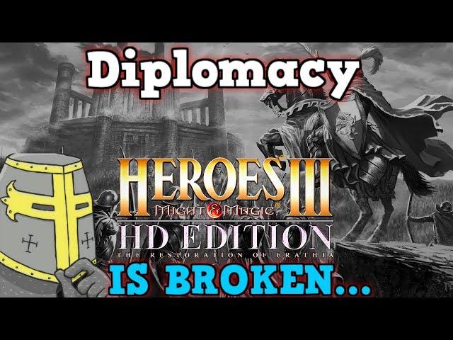 Heroes of Might & Magic 3 Is A Perfectly Balanced Game With No Exploits - Excluding Diplomacy HOMM3