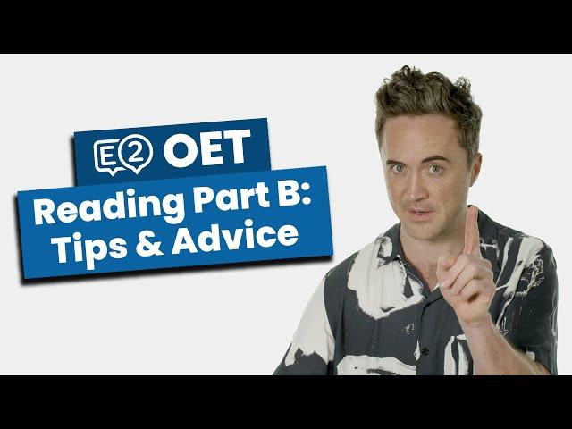 OET Reading Part B - Tips & Advice