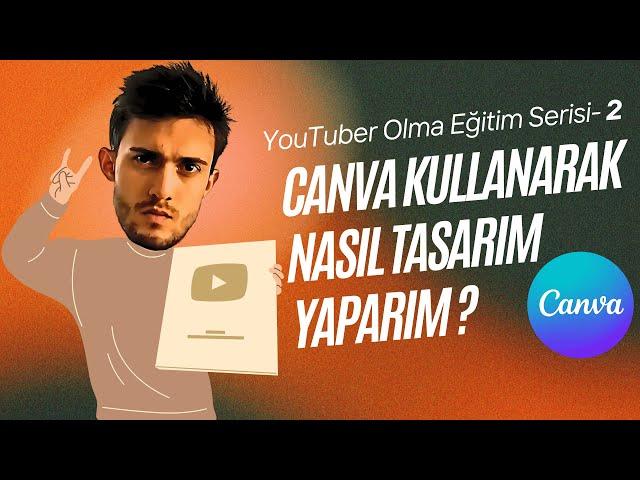 Canva ile Tasarım: Banner, Profil Resmi ve Thumbnail Nasıl Yapılır?