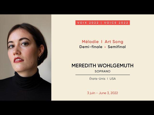 Meredith Wohlgemuth | CMIM Voix/Voice 2022 | Demi-finale/Semifinal